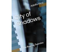City of Shadows: The Roaring Twenties