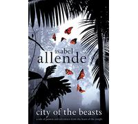 City of the Beasts: A thrilling adventure and magic book set in the heart of the Amazon