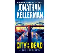 City of the Dead: An Alex Delaware Novel: 37