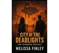 City of the Deadlights: A Las Vegas Apocalypse Novel