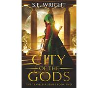 City of the Gods: The Traveller Series Book Two