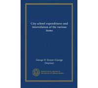 City school expenditures and interrelation of the various items