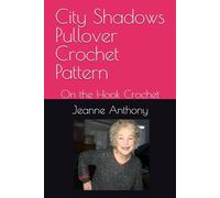 City Shadows Pullover Crochet Pattern: On the Hook Crochet