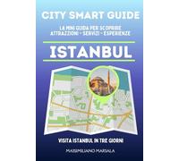 CITY SMART GUIDE ISTANBUL. La mini guida per scoprire Attrazioni, Servizi ed Esperienze.: 28