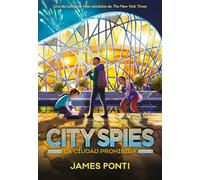 City Spies 3. La ciudad prohibida (Infantil-Juvenil)