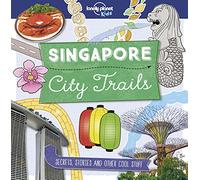 City Trails - Singapore (Lonely Planet Kids) [Idioma Inglés]
