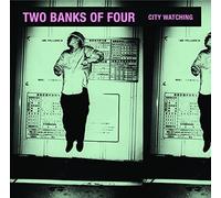 City Watching by TWO BANKS OF FOUR (2013-08-03)