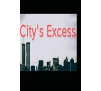 City's Excess: Coming of age prior to the 21st century.