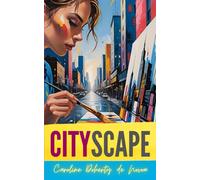 Cityscape: Surviving in the city of dust and dreams.
