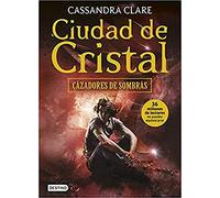 Ciudad de Cristal: Cazadores de sombras 3 (La Isla del Tiempo Plus)