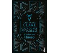 Ciudad de hueso (Cazadores de sombras, 1) (Novela)