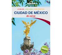 Ciudad de México De cerca 1 (Guías De cerca Lonely Planet)