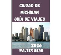 Ciudad de Michigan Guía de viajes 2026: Completaste el viaje de compañero a la vibrante ciudad de Michigan