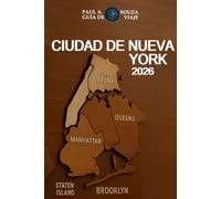 CIUDAD DE NUEVA YORK GUÍA DE VIAJE 2026: De aventuras económicas a escapadas de lujo: itinerarios por Nueva York para cada viajero