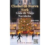 Ciudad de Nueva York Guía de Viaje Navideña 2025-2026: Descubre atracciones icónicas de temporada, mercados festivos, eventos locales, rincones secretos y experiencias invernales mágicas en toda NY