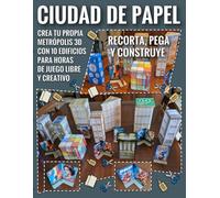 Ciudad de Papel - Recorta, Pega y Construye: Crea Tu Propia Metrópolis 3D con 10 Edificios para Horas de Juego Libre y Creativo