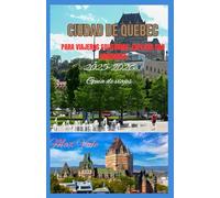 CIUDAD DE QUEBEC: Las mejores actividades, alojamientos y consejos para quienes viajan solos o por primera vez