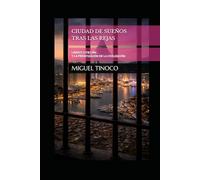 CIUDAD DE SUEÑOS TRAS LAS REJAS: LIBERTY CITIES INC. Y LA PRIVATIZACIÓN DE LA CIVILIZACIÓN