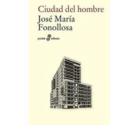 Ciudad del hombre (Edhasa Literaria)