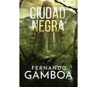 Ciudad Negra: 2 (Las Aventuras de Ulises Vidal)