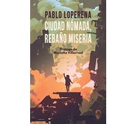 Ciudad Nómada Rebaño Miseria