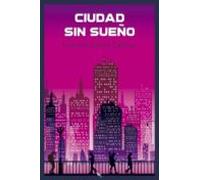 Ciudad Sin Sueño