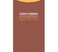 Ciudad y ciudadanía: senderos contemporáneos de la filosofía política | Fernando Quesada