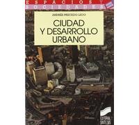 Ciudad y desarrollo urbano: 6 (Espacios y sociedades. Mayor)