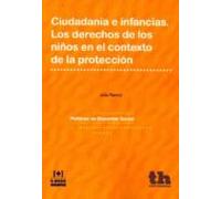 Ciudadania E Infancias: Los Derechos De Los Niños En El Contexto De La