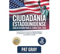ciudadanía estadounidense Guía De Estudio Para El Examen 2025-2026: Tu Guía Definitiva Para El Examen De Ciudadanía Estadounidense | Las 128 Preguntas ... Con Estrategias Para Aprobarlo Con Facilidad