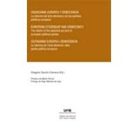 Ciudadanía Europea Y Democracia = European Citizenship And Democracy = Ciutadania Europea I Democràcia