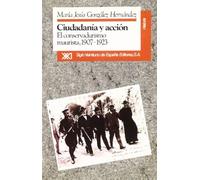 Ciudadanía y acción: El conservadurismo maurista, 1907-1923 (Historia)