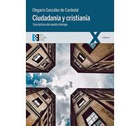 Ciudadania y Cristiania: Una Lectura de nuestro tiempo (100XUNO)