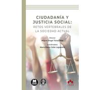 Ciudadanía y justicia social: retos vertebrales de la sociedad actual