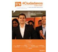 #ciudadanos. Deconstruyendo A Albert Rivera