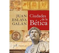 Ciudades de la Bética: 1 (CIUDADES Hª)