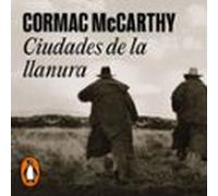 Ciudades de la llanura (Trilogía de la frontera 3)