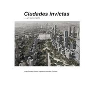Ciudades invictas: …..un nuevo relato