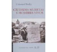 Ciudades Muertas Y Hombres Vivos