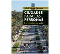 Ciudades Para Las Personas: Escenarios De Vida