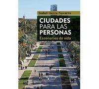 Ciudades para las personas: Escenarios de vida (SIN COLECCION)