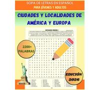 CIUDADES Y LOCALIDADES DE AMÉRICA Y EUROPA: SOPA DE LETRAS EN ESPAÑOL PARA JÓVENES Y ADULTOS