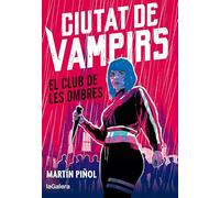 Ciutat de vampirs 1. El club de les ombres: 55 (Lluna roja)