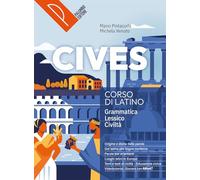 Cives. Corso di grammatica latina. Per le Scuole superiori. Con e-book. Con espansione online