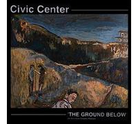 Civic Center - The Ground Below [Vinilo]