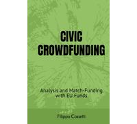 CIVIC CROWDFUNDING: Analysis and Match-Funding with EU Funds