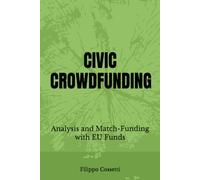 CIVIC CROWDFUNDING: Analysis and Match-Funding with EU Funds