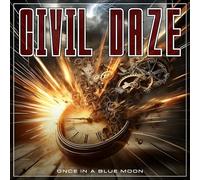 Civil Daze – Once in a Blue Moon – CD – Importación USA