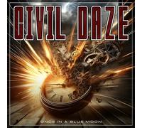 Civil Daze Once in a Blue Moon (CD) Album