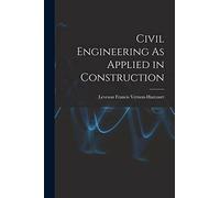 Civil Engineering As Applied in Construction